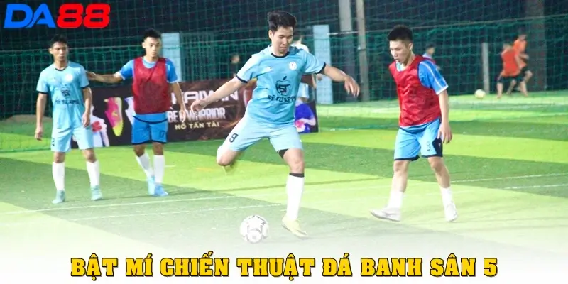 Đá Banh Sân 5 – Bật Mí Chiến Thuật Hiệu Quả Dành Cho Game Thủ - BETASTRO69.CASA